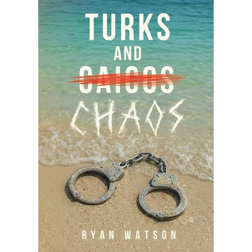 Turks and Chaos - Hardcover