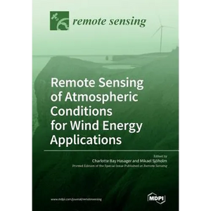 Remote Sensing of Atmospheric Conditions for Wind Energy Applications - Paperback