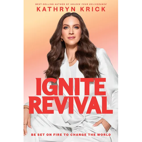 Ignite Revival: Be Set on Fire to Change the World - Hardcover