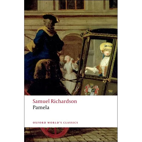Pamela; Or, Virtue Rewarded - Paperback