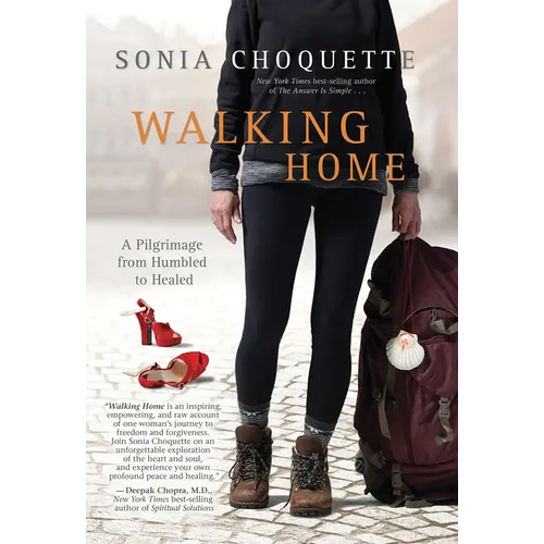 Walking Home: A Pilgrimage from Humbled to Healed - Paperback