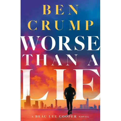 Worse Than a Lie: A Beau Lee Cooper Novel - Hardcover