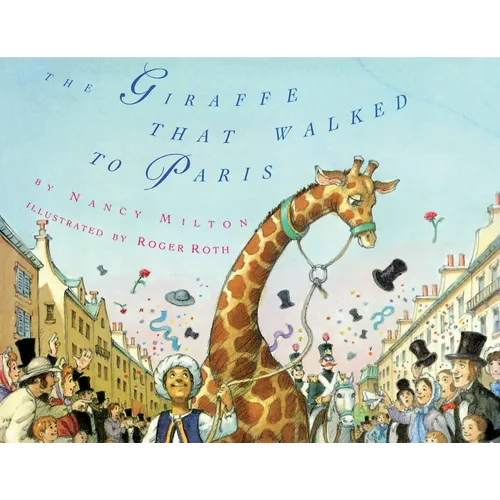 The Giraffe That Walked to Paris - Hardcover
