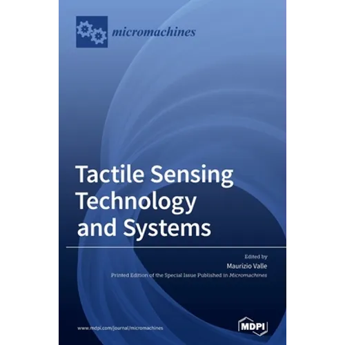 Tactile Sensing Technology and Systems - Hardcover