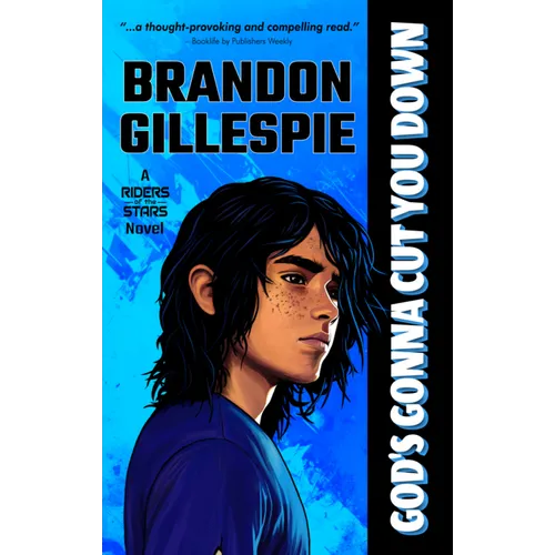 God's Gonna Cut You Down: A Dystopian Retro-Future Adventure - Paperback