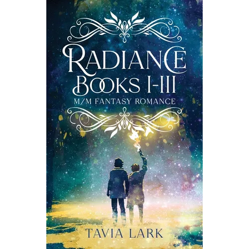Radiance Books 1-3: M/M Fantasy Romance - Hardcover