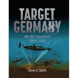 Target Germany: No. 186 Squadron 1944 - 1945 - Paperback