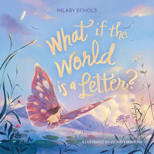 What If the World Is a Letter? - Hardcover