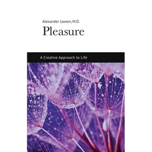 Pleasure: A Creative Approach to Life - Paperback
