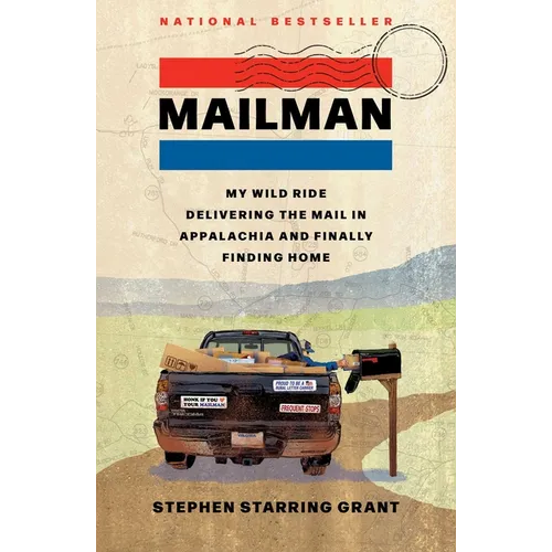 Mailman: My Wild Ride Delivering the Mail in Appalachia and Finally Finding Home - Hardcover