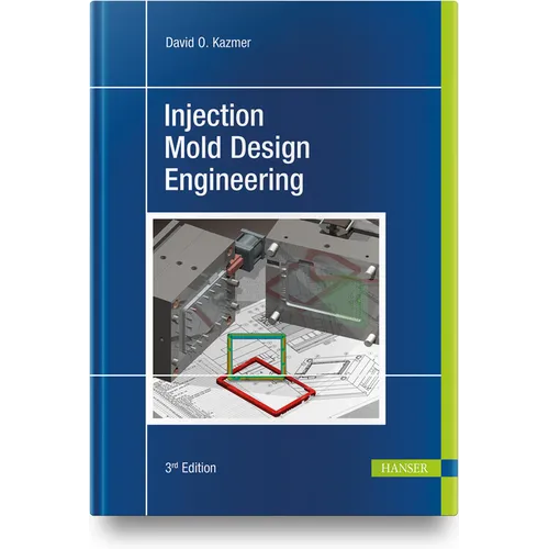Injection Mold Design Engineering - Hardcover