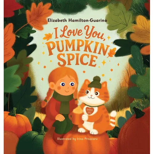 I Love You, Pumpkin Spice - Hardcover