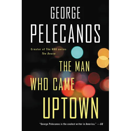 The Man Who Came Uptown - Paperback