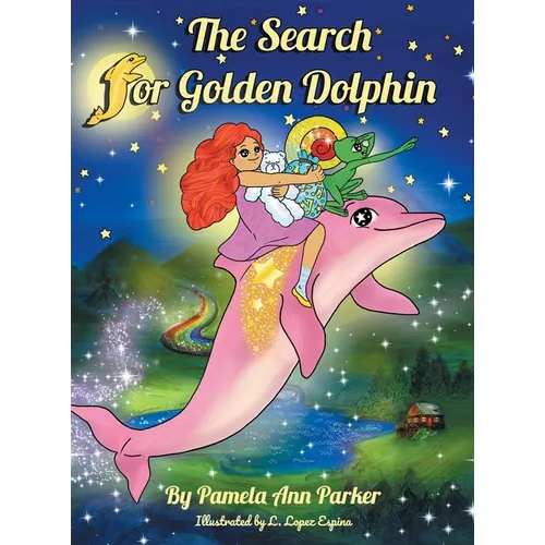 The Search for Golden Dolphin - Hardcover