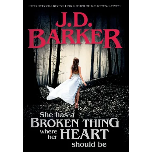 She Has A Broken Thing Where Her Heart Should Be - Hardcover