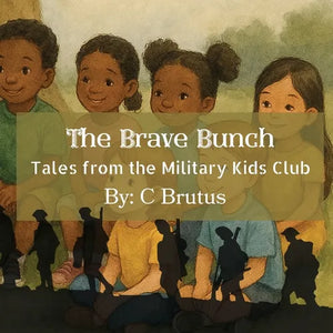 The Brave Bunch: Tales from the Military Kids Club - Paperback