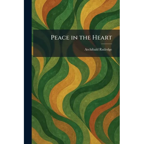 Peace in the Heart - Paperback