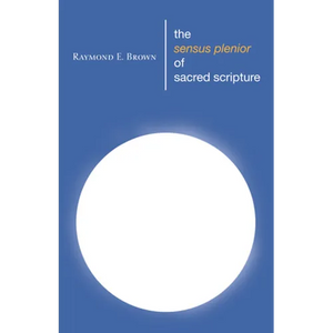 The Sensus Plenior of Sacred Scripture - Paperback