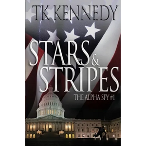 Stars & Stripes: The Alpha Spy #1 - Paperback