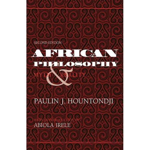 African Philosophy, Second Edition: Myth and Reality - Paperback