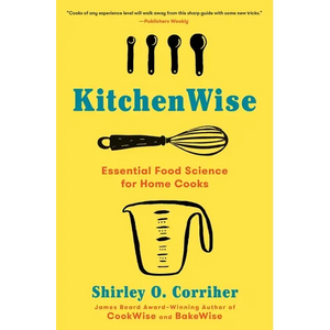 Kitchenwise: Essential Food Science for Home Cooks - Paperback