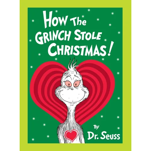 How the Grinch Stole Christmas! Grow Your Heart Edition: Grow Your Heart 3-D Cover Edition - Hardcover