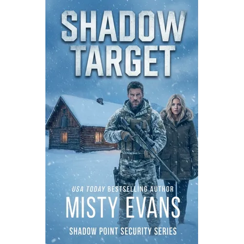 Shadow Target, Shadow Point Security Romantic Suspense Series, Book 2 - Paperback