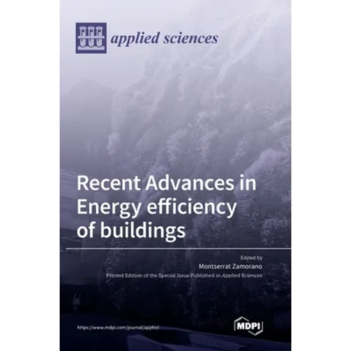 Recent Advances in Energy Efficiency of Buildings - Hardcover
