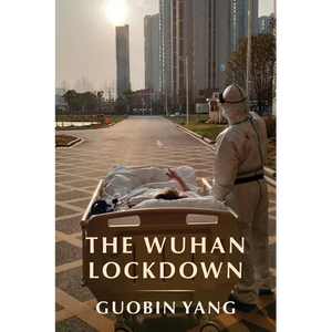 The Wuhan Lockdown - Paperback