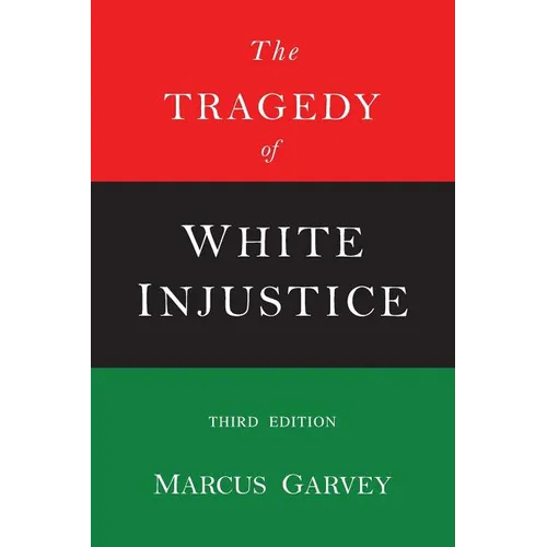 The Tragedy of White Injustice - Paperback