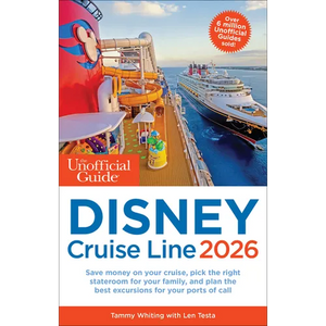 The Unofficial Guide to Disney Cruise Line 2026 - Paperback