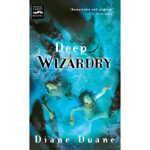 Deep Wizardry: The Second Book in the Young Wizards Series - Paperback