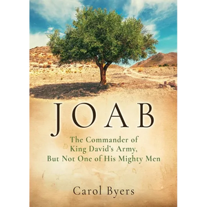 Joab: The Commander of King David's Army, But Not One of His Mighty Men - Paperback