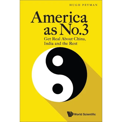 America as No.3: Get Real about China, India and the Rest