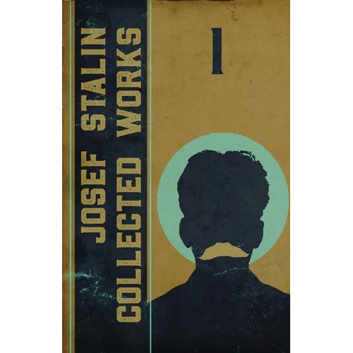 Collected Works of Josef Stalin: Volume 1 - Paperback