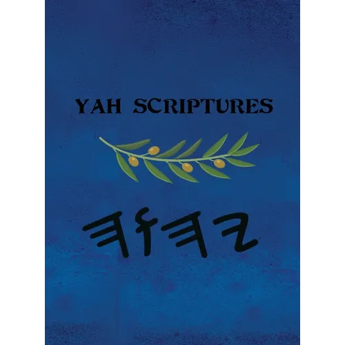 Yah Scriptures - Hardcover