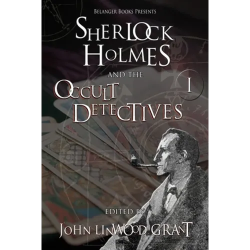 Sherlock Holmes and the Occult Detectives Volume One - Paperback