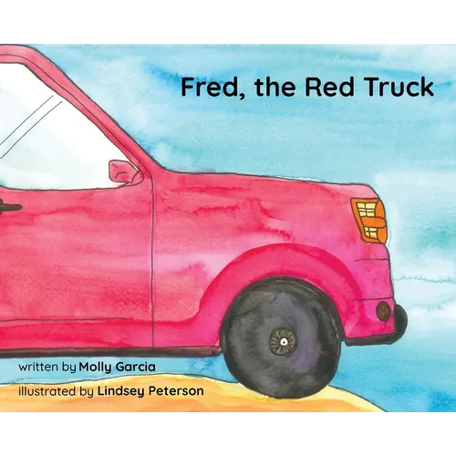 Fred, the Red Truck - Hardcover