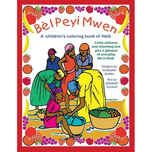 Bèl Peyi Mwen - My Beautiful Country: A children's coloring book of Haiti - Paperback