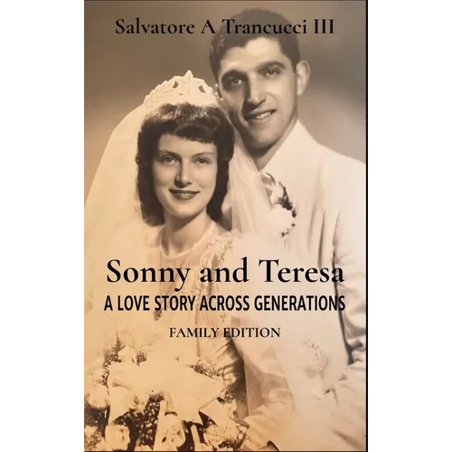 Sonny and Teresa: A Love Story Across Generations - Hardcover