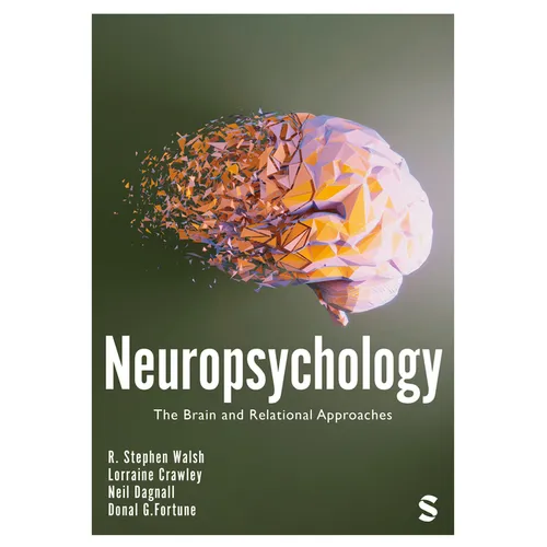 Neuropsychology: The Brain and Relational Approaches - Paperback