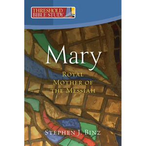 Mary, Royal Mother of the Messiah - Paperback