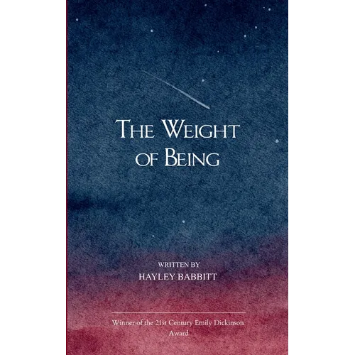 The Weight of Being Poems About Life - Paperback