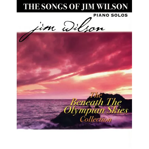 Jim Wilson Piano Songbook Four: Beneath the Olympian Skies - Paperback