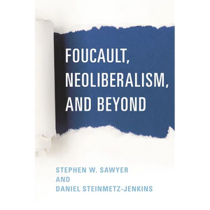 Foucault, Neoliberalism, and Beyond - Paperback