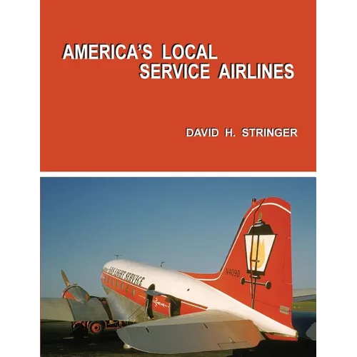 America's Local Service Airlines - Paperback