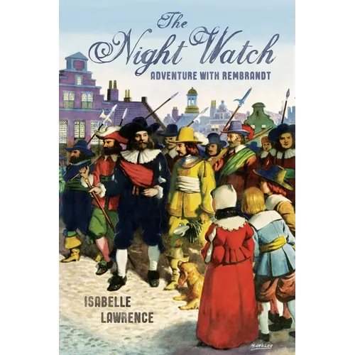 The Night Watch, Adventure with Rembrandt - Paperback