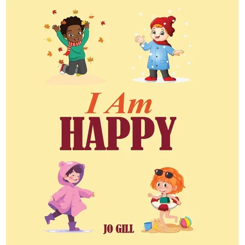 I Am Happy - Hardcover