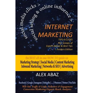 INTERNET MARKETING Tips-4-ClicksSOCIAL SELLING & ONLINE INFLUENCESmall Business, eCommerce & Startups: Digital Marketing StrategySocial Media Tipsface - Paperback