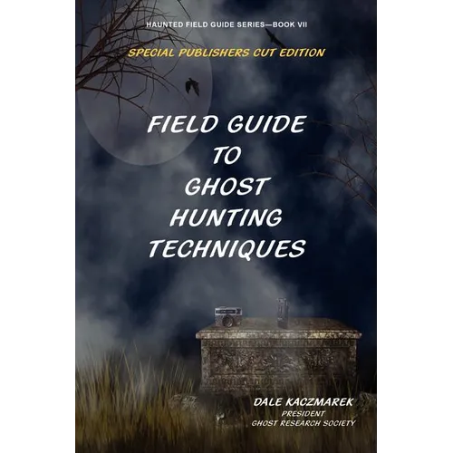 Field Guide to Ghost Hunting Techniques - Paperback